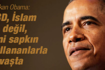 Başkan Obama: ABD, İslamla ile değil, dini sapkın kullananlarla savaşta