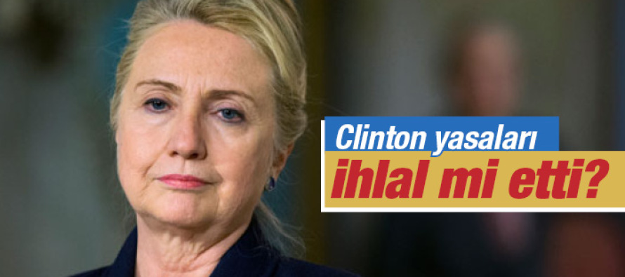 Şahsi e-posta adresi Hillary Clinton’ın başına dert oldu