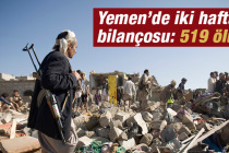 Yemen’de iki haftanın bilançosu: 519 ölü