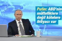 Putin: ABD’nin müttefiklere değil kölelere ihtiyacı var