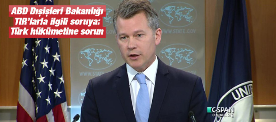 ABD Dışişleri Bakanlığı TIR’larla ilgili soruya: Türk hükümetine sorun