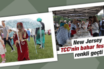 New Jersey TCC’nin bahar festivali renkli geçti