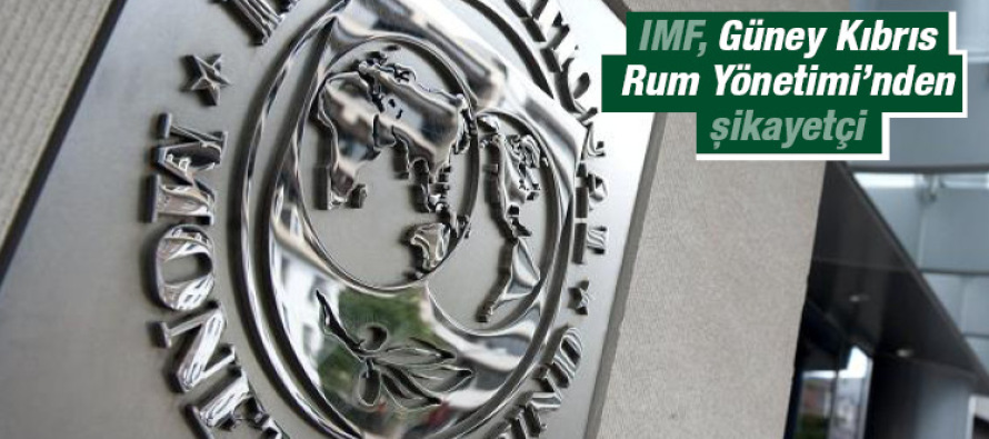 IMF, Güney Kıbrıs Rum Yönetimi’nden geri dönmeyen kredilerden şikâyetçi