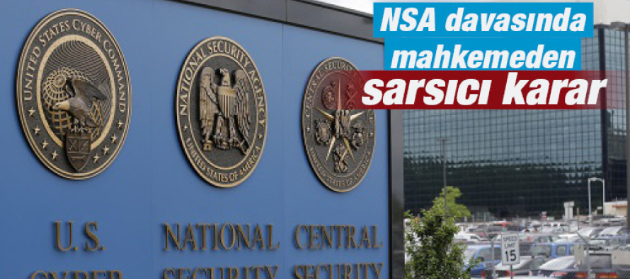 NSA davasında mahkemeden sarsıcı karar