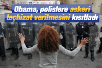 Obama, polislere askeri teçhizat verilmesini kısıtladı