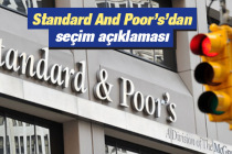 Standard & Poor’s: Erken seçim büyük bir risk!